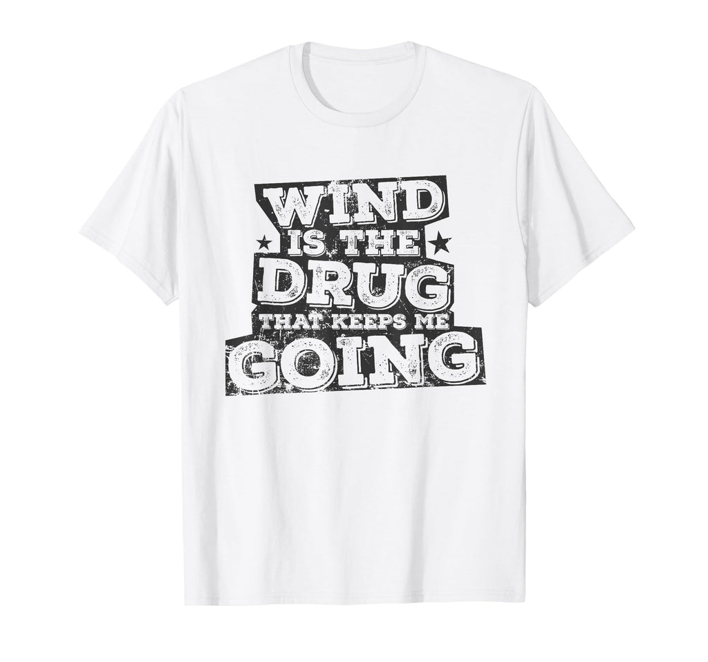 Wind Is Drug That Keeps Me Going Kite T-Shirt - Minimalist Print Men Women - T-Shirt, Sweatshirt, Hoodie
