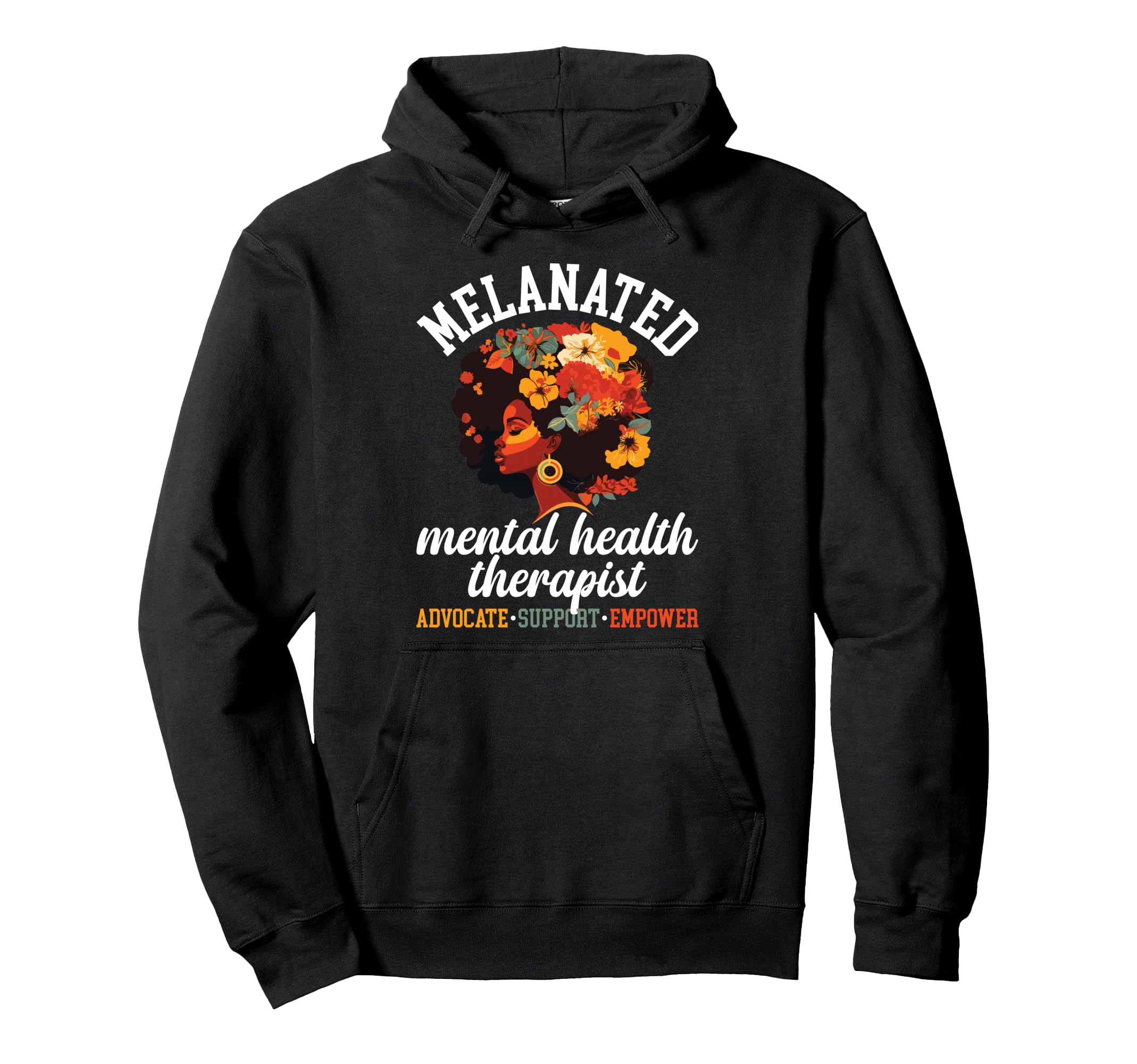 Melanated Mental Health Therapist Hoodie - Custom Art Print Men Women - T-Shirt, Sweatshirt, Hoodie