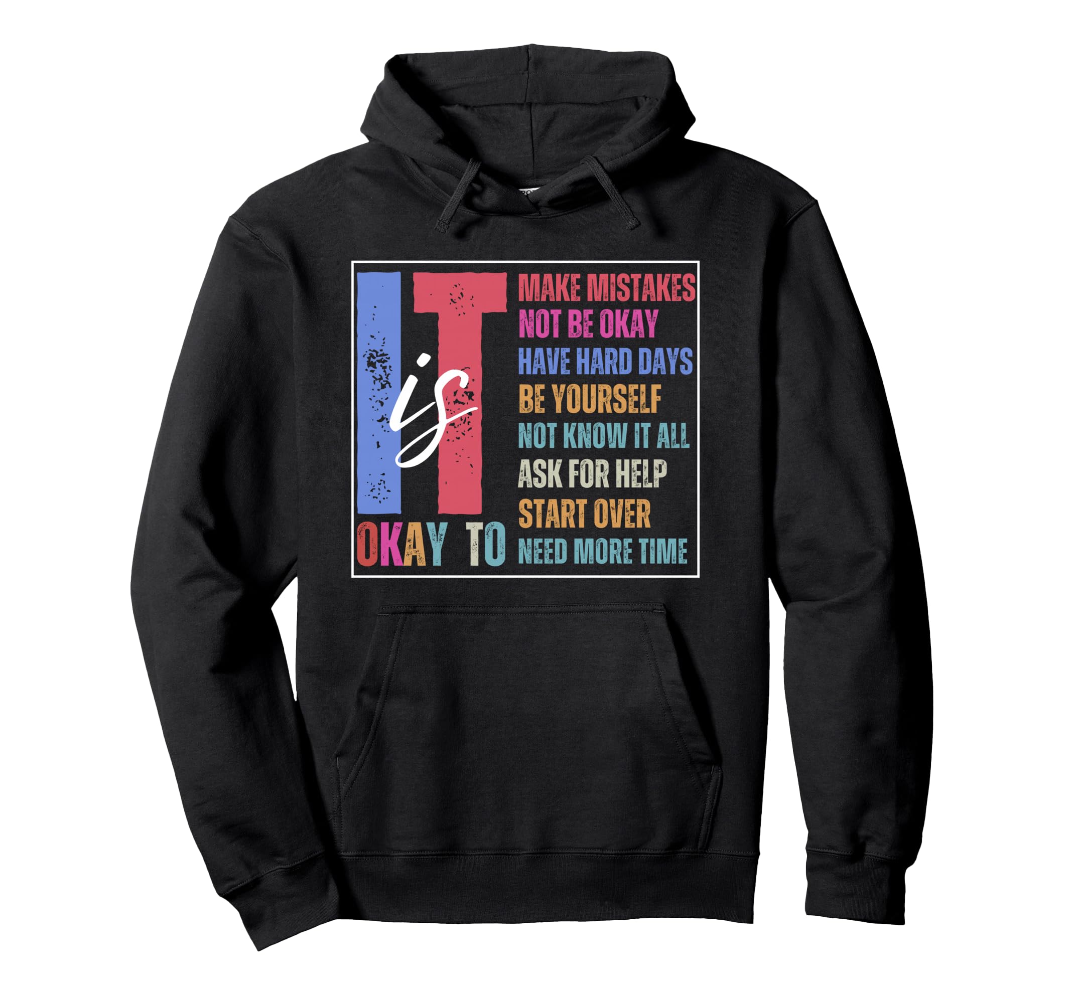 Its Okay To Not Be Okay Mental Health Hoodie - Unique Graphic Unisex - T-Shirt, Sweatshirt, Hoodie