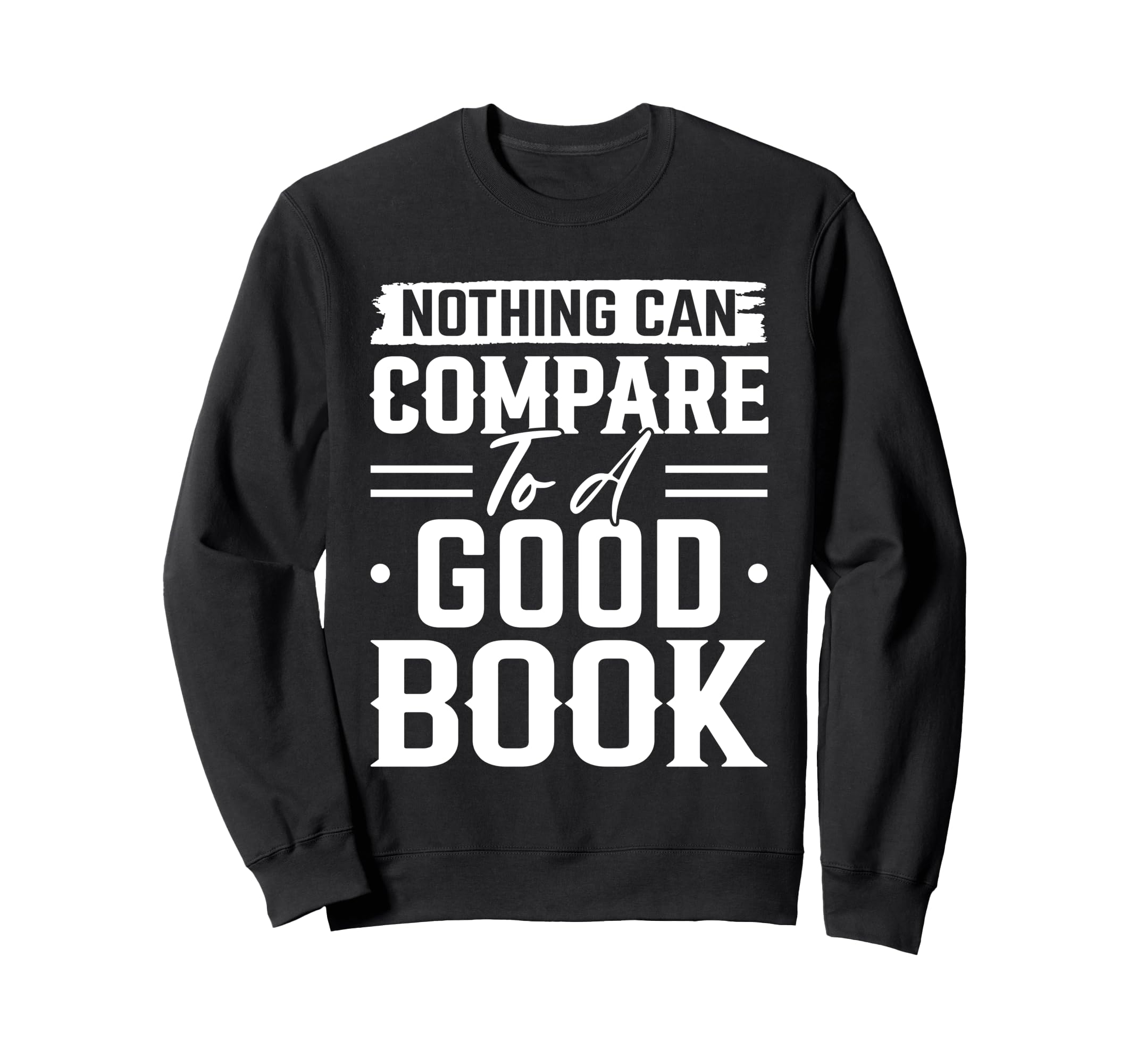 Book Lover Bookworm Storytelling Sweatshirt - Novelty Apparel Men Women - T-Shirt, Sweatshirt, Hoodie