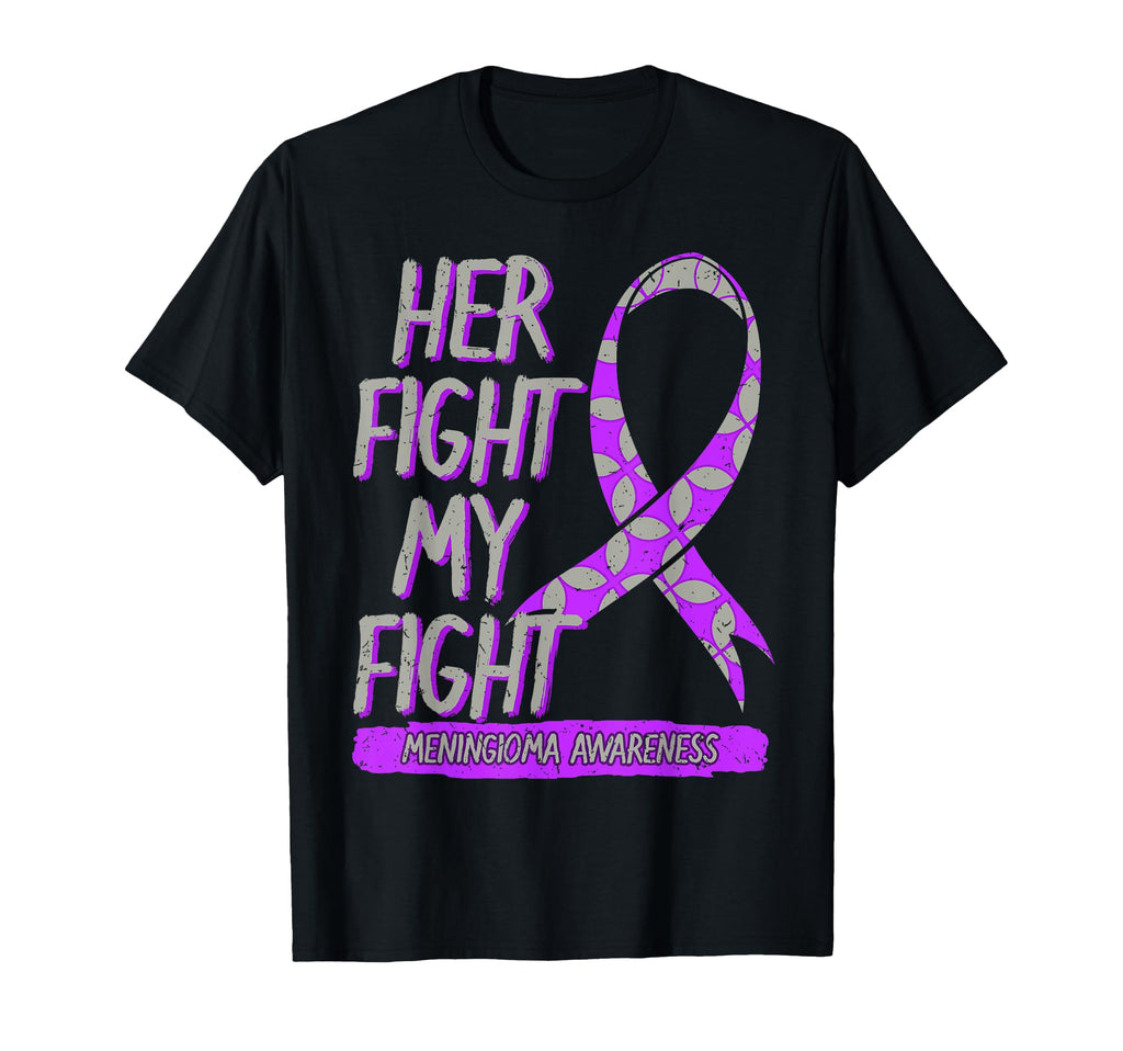 Her Fight Is My Fight Meningioma T-Shirt - Casual Everyday Wear Men Women - T-Shirt, Sweatshirt, Hoodie