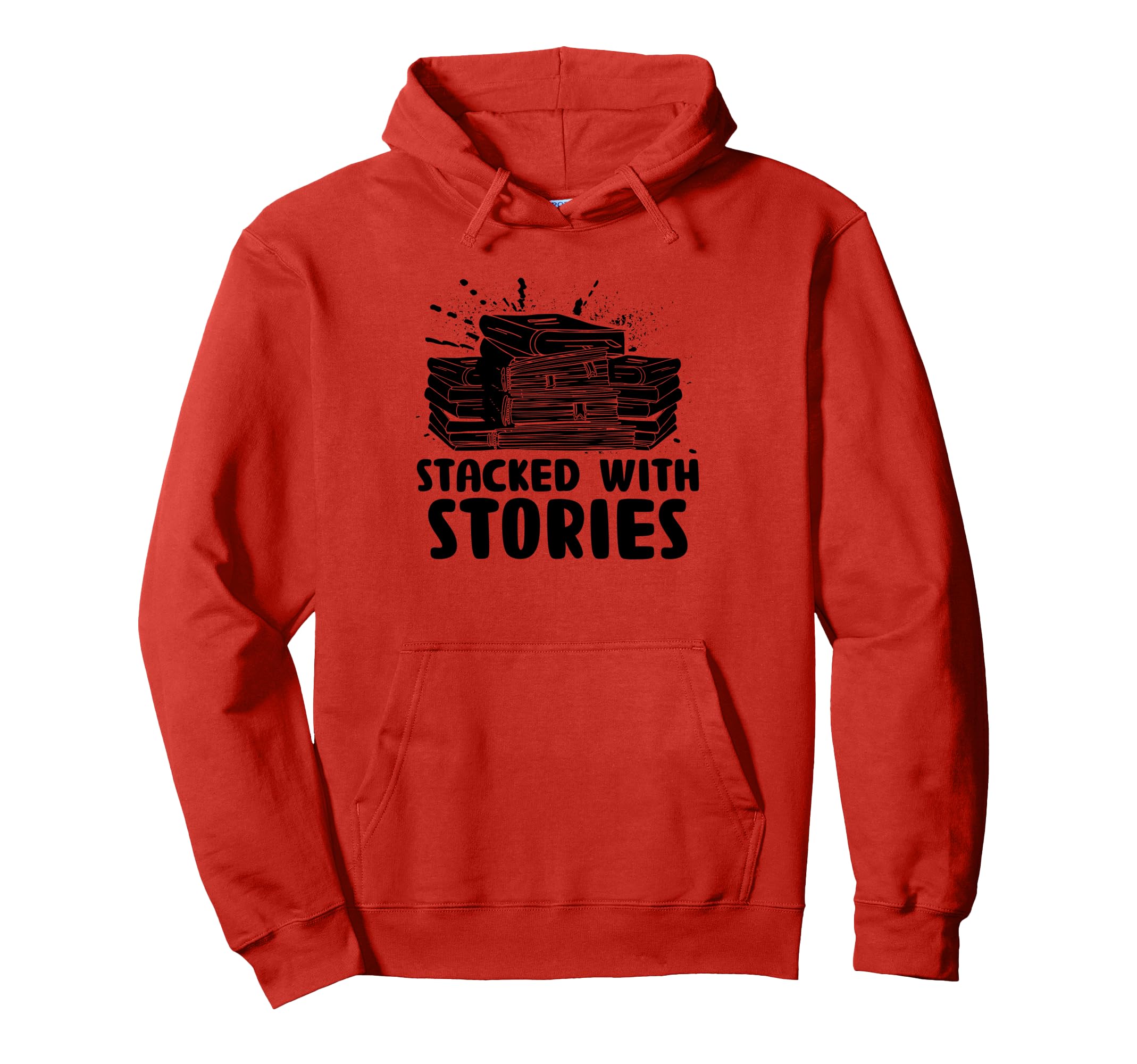 Stacked Stories Library Book Reading Hoodie - Trendy Graphic Men Women - T-Shirt, Sweatshirt, Hoodie