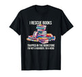 I Rescue Books Not Hoarder Im Hero T-Shirt - Trendy Graphic for Adults - T-Shirt, Sweatshirt, Hoodie