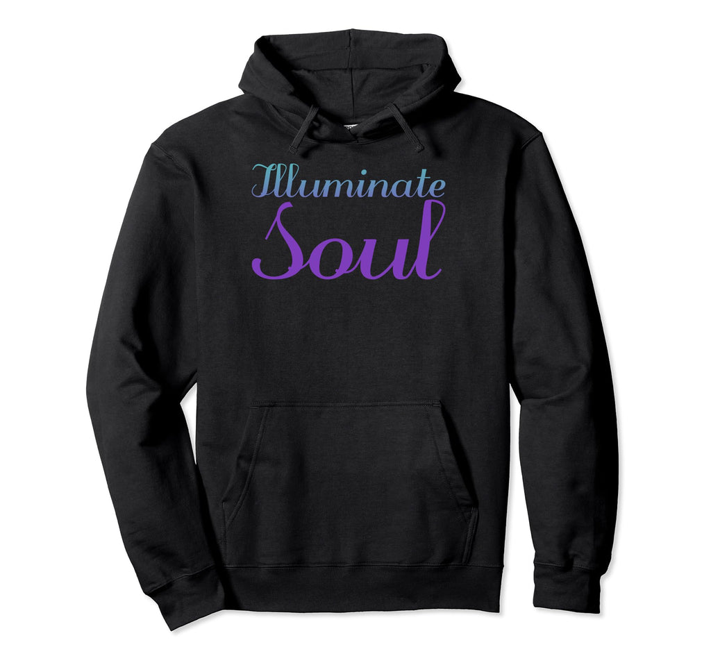 Illuminate Soul Mental Health Hoodie - Fun Novelty Design for Adults - T-Shirt, Sweatshirt, Hoodie