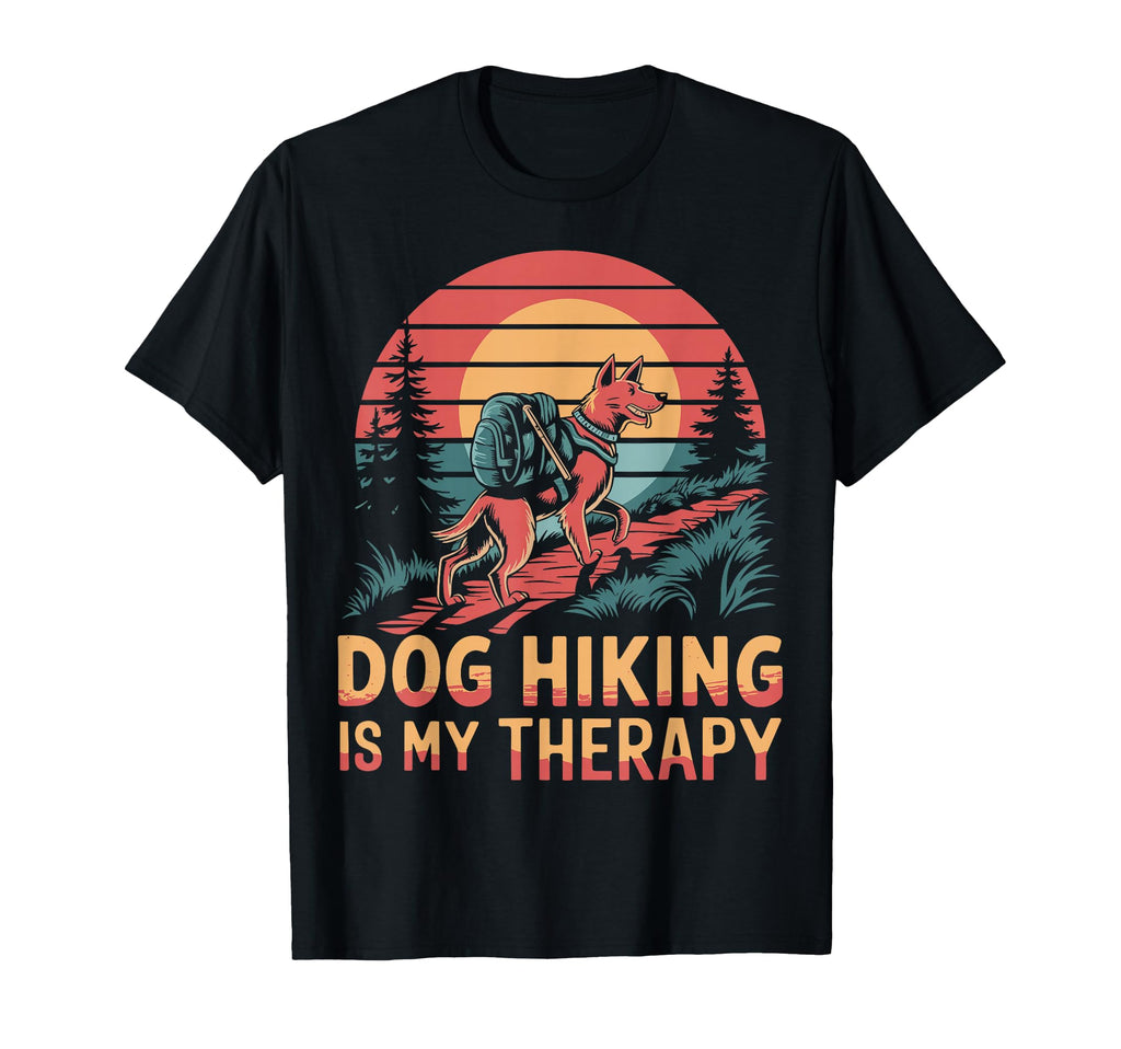 Dog Hiking Is My Therapy Dog Lover T-Shirt - Fun Novelty Design Unisex - T-Shirt, Sweatshirt, Hoodie