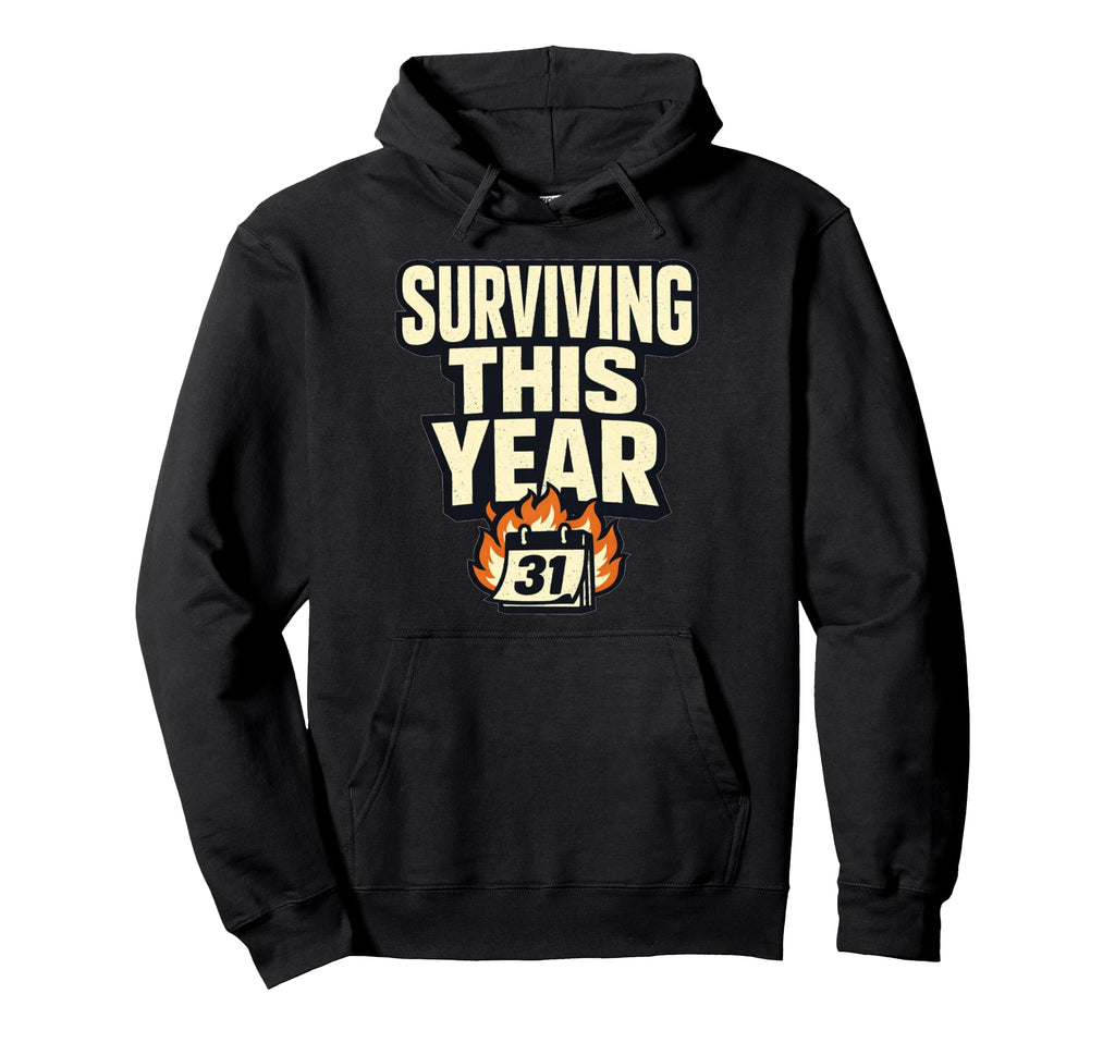 Surviving This Year Funny Meme Chaos Hoodie - Novelty Apparel for Adults - T-Shirt, Sweatshirt, Hoodie