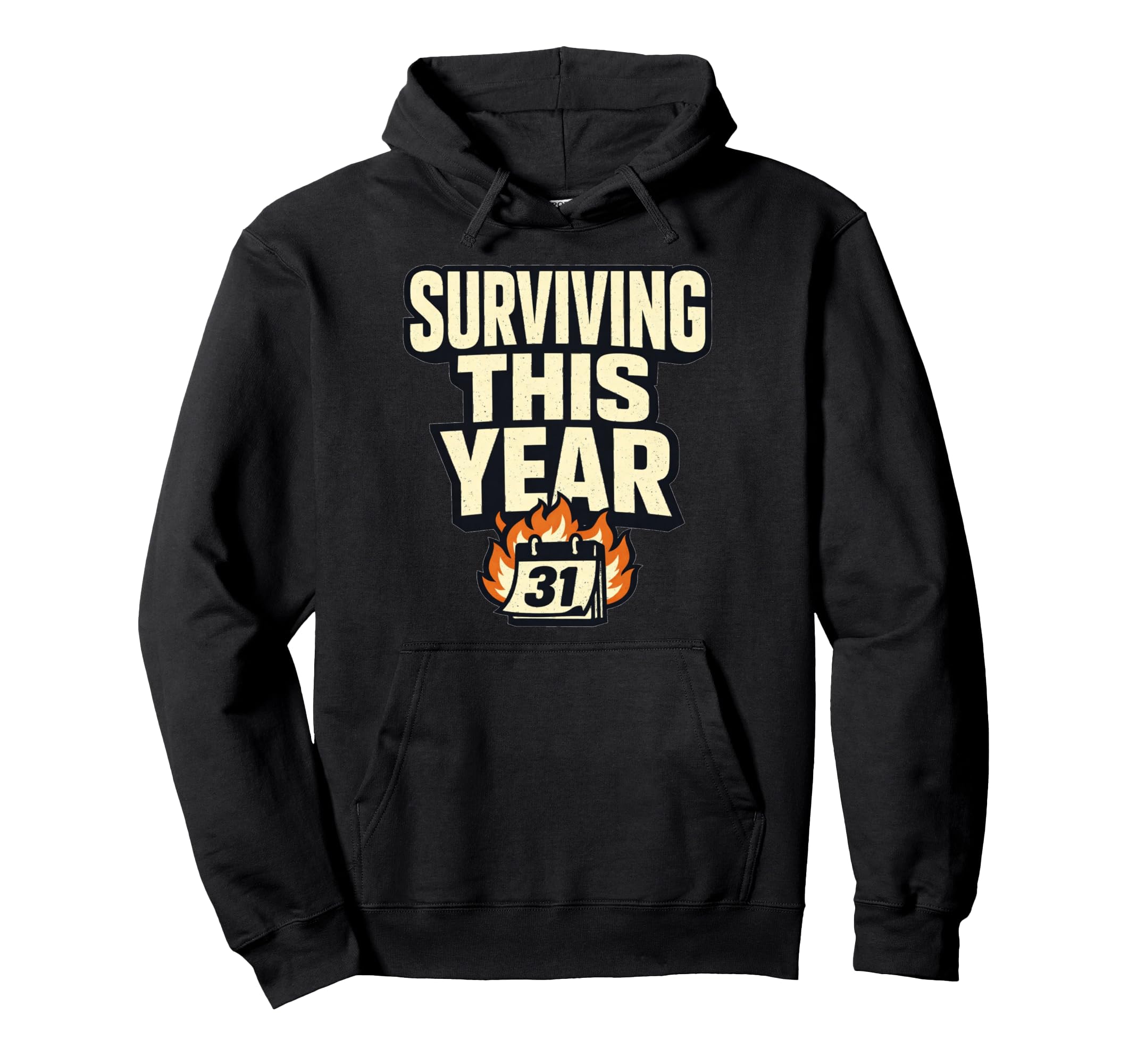 Surviving This Year Funny Meme Chaos Hoodie - Novelty Apparel for Adults - T-Shirt, Sweatshirt, Hoodie
