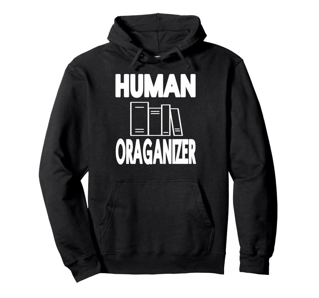 Im Human Book Organizer Shelf Sorting Hoodie - Streetwear Style Men Women - T-Shirt, Sweatshirt, Hoodie