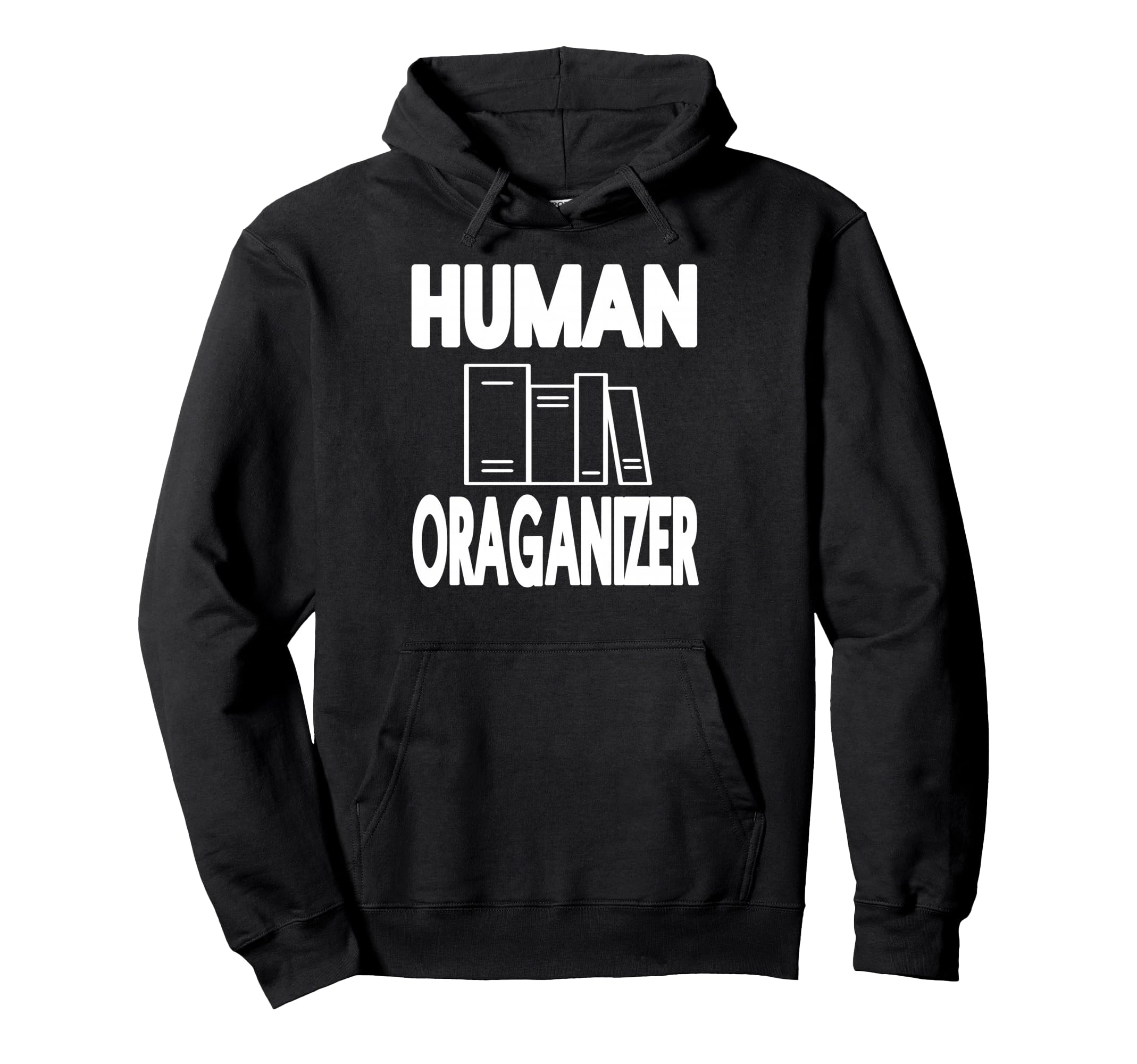 Im Human Book Organizer Shelf Sorting Hoodie - Streetwear Style Men Women - T-Shirt, Sweatshirt, Hoodie