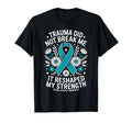 Trauma Did Not Break Me Sexual T-Shirt - Custom Art Print Men Women - T-Shirt, Sweatshirt, Hoodie