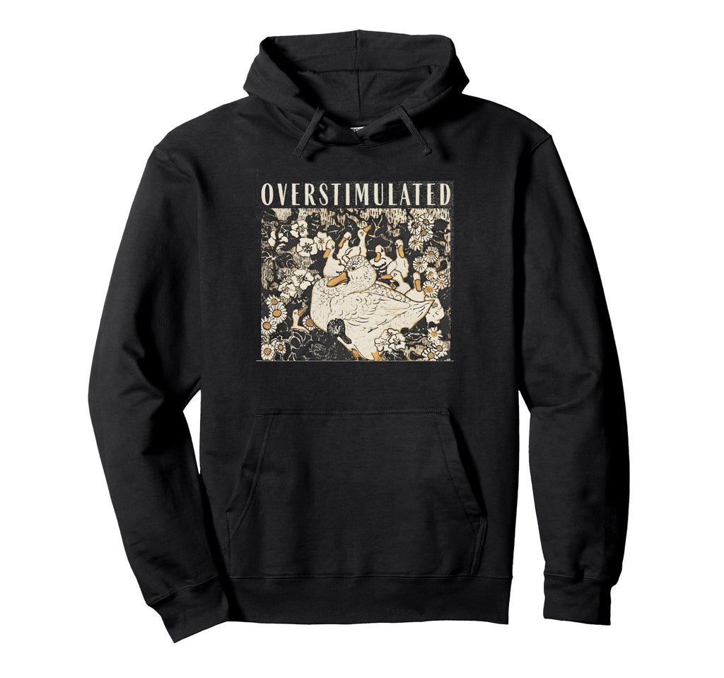 Overstimulated Mama Duck Farm Animal Hoodie - Minimalist Print Unisex - T-Shirt, Sweatshirt, Hoodie