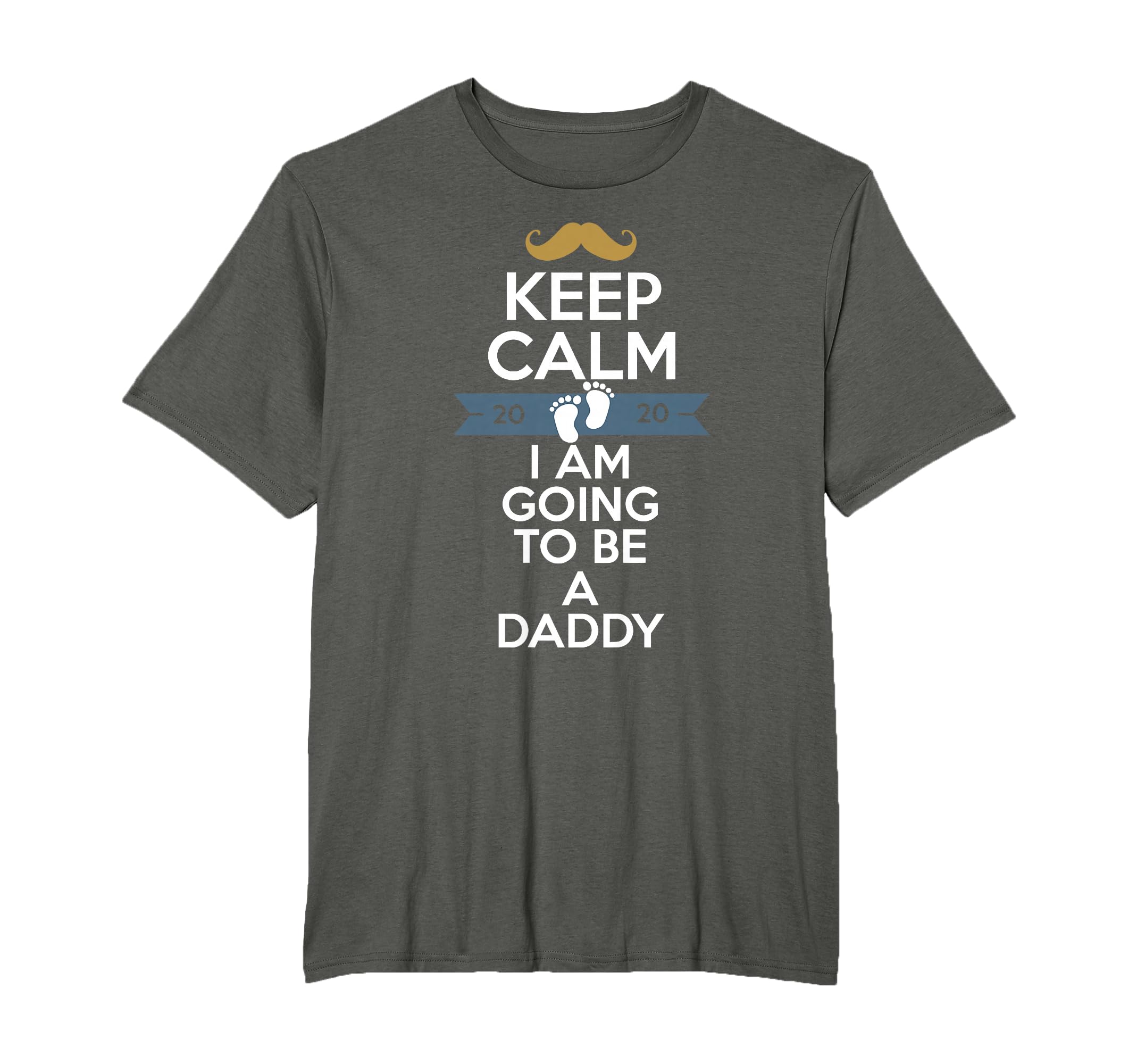 Keep Calm I Am Going To Be Daddy Dad To Be T-Shirt - Trendy Graphic Unisex - T-Shirt, Sweatshirt, Hoodie