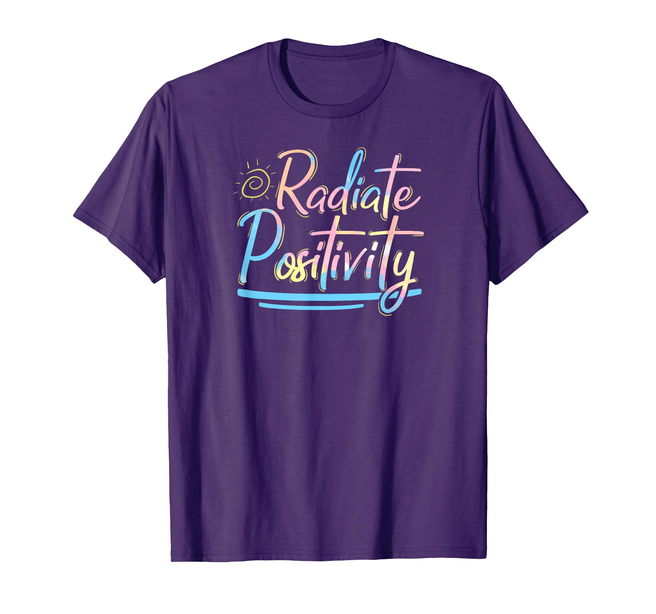 Radiate Positivity Positive T-Shirt - Aesthetic Graphic for Adults - T-Shirt, Sweatshirt, Hoodie
