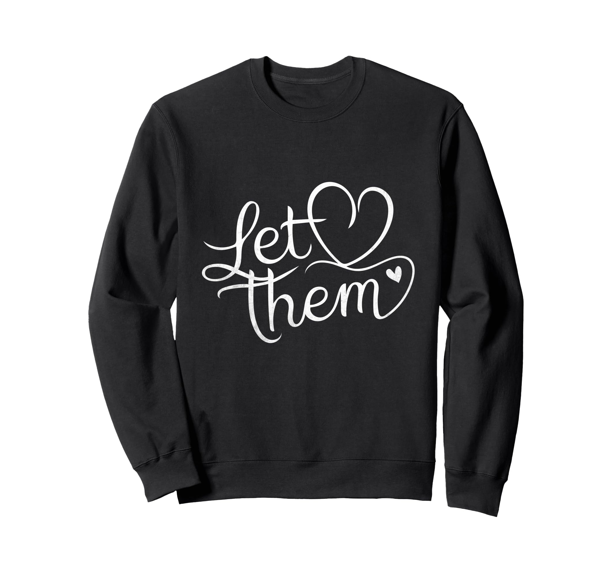 Let Them Book Reading Books Sweatshirt - Novelty Apparel for Adults - T-Shirt, Sweatshirt, Hoodie