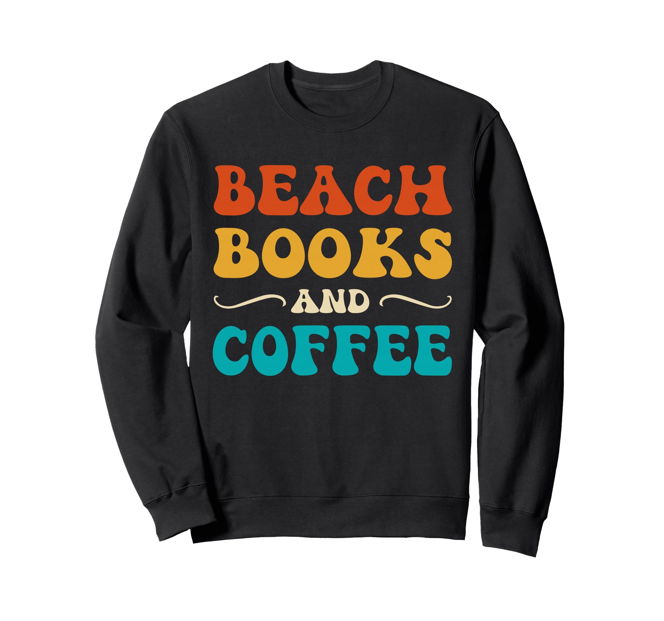 Groovy Funny Beach Books And Sweatshirt - Fun Novelty Design Men Women - T-Shirt, Sweatshirt, Hoodie