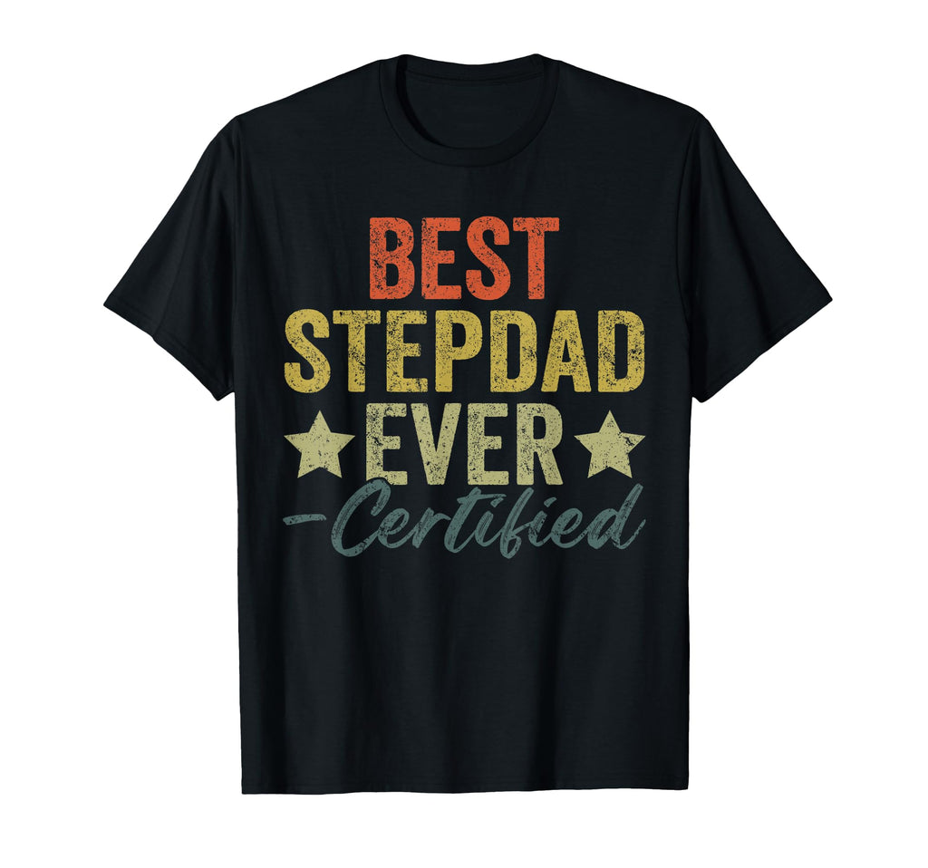 Fathers Day Step Dad Best Stepdad T-Shirt - Fun Novelty Design Men Women - T-Shirt, Sweatshirt, Hoodie