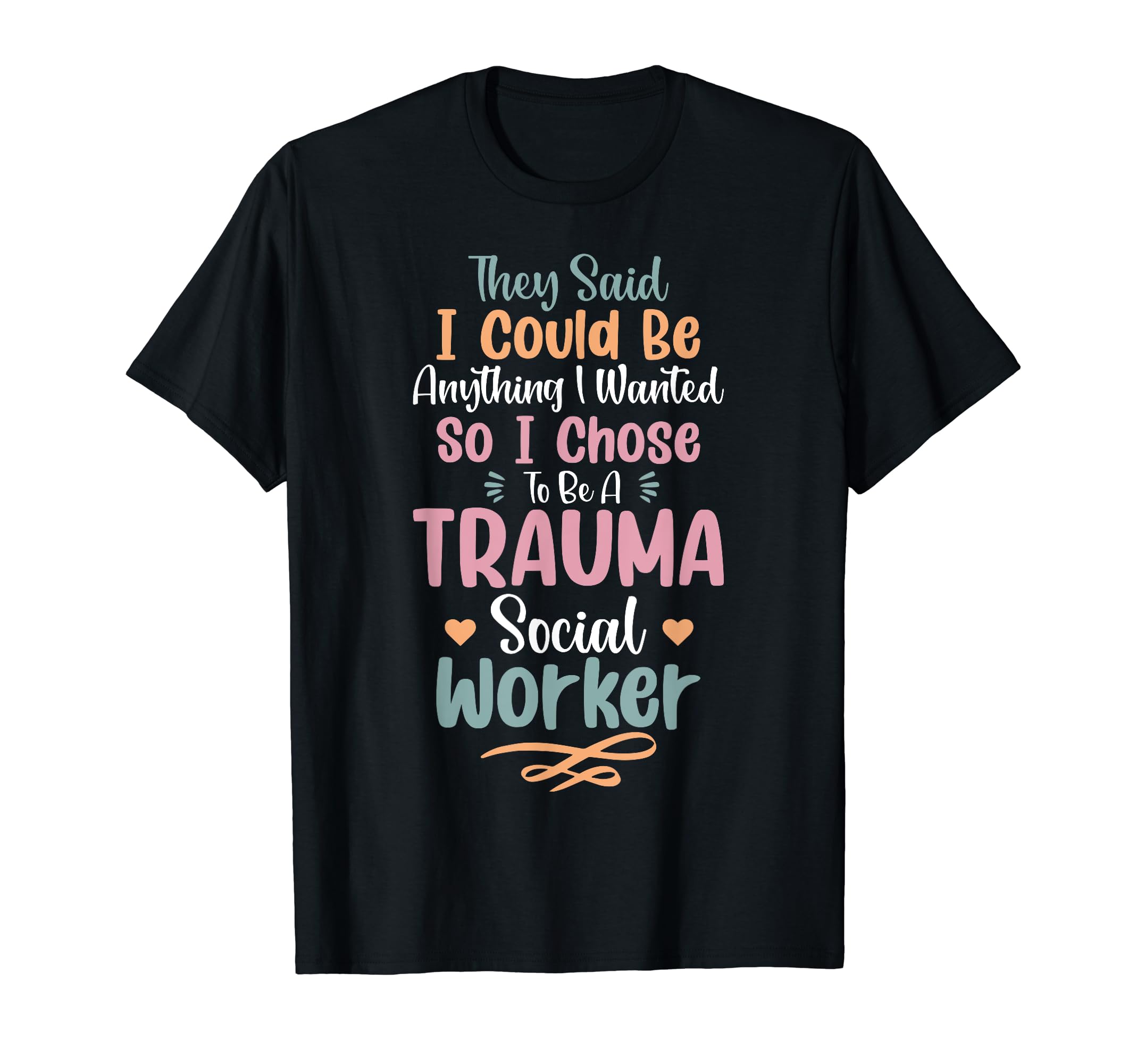 Proud Trauma Social Worker T-Shirt - Casual Everyday Wear Unisex - T-Shirt, Sweatshirt, Hoodie