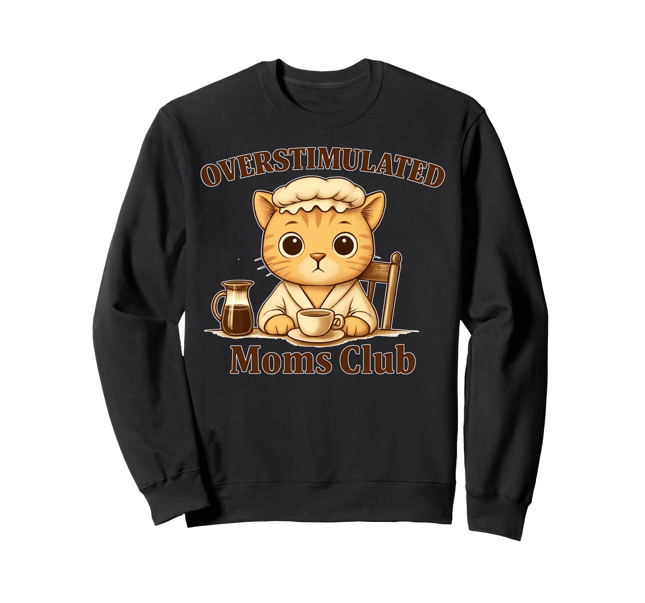 Overstimulated Moms Club Cat Sweatshirt - Aesthetic Graphic for Adults - T-Shirt, Sweatshirt, Hoodie