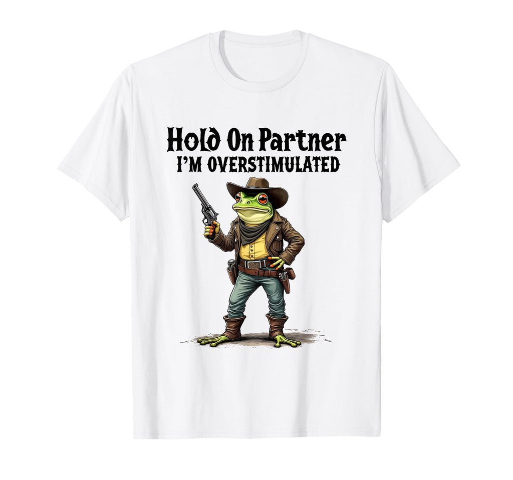 Funny Cowboy Frog Hold Partner Im T-Shirt - Unique Graphic Unisex - T-Shirt, Sweatshirt, Hoodie