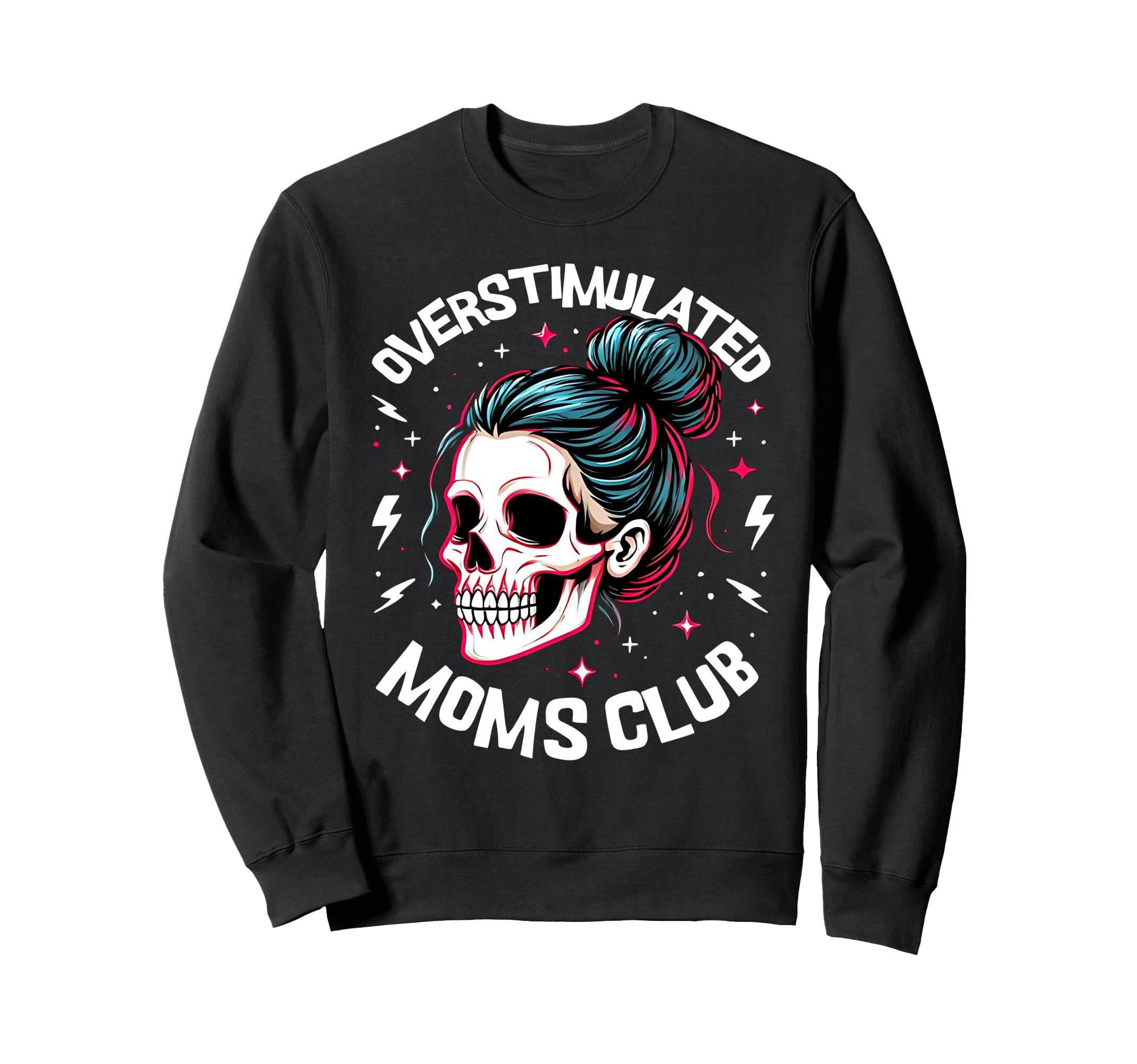 Overstimulated Moms Club Mothers Day Sweatshirt - Custom Art Print Unisex - T-Shirt, Sweatshirt, Hoodie