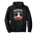 Overstimulated But Festive Penguin Fun Hoodie - Casual Everyday Wear Unisex - T-Shirt, Sweatshirt, Hoodie