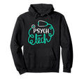Psych Tech Mental Health Technician Hoodie - Unique Graphic Men Women - T-Shirt, Sweatshirt, Hoodie