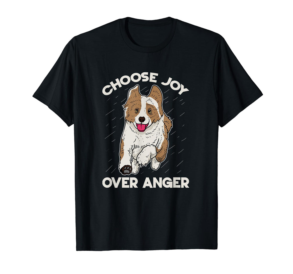 Choose Joy Happy Dog Inspire Love T-Shirt - Casual Everyday Wear Men Women - T-Shirt, Sweatshirt, Hoodie