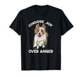 Choose Joy Happy Dog Inspire Love T-Shirt - Casual Everyday Wear Men Women - T-Shirt, Sweatshirt, Hoodie