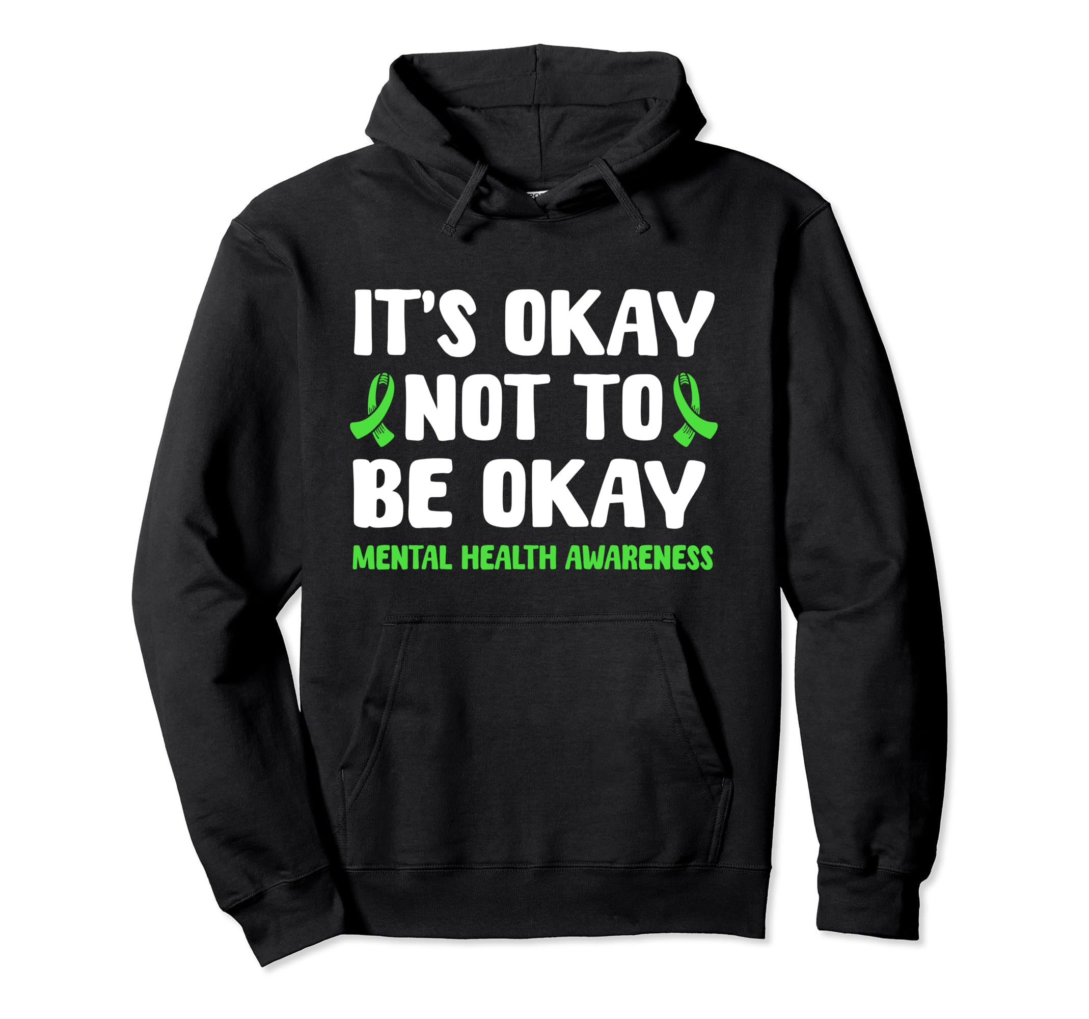 Its Okay Not To Be Okay Mental Health Hoodie - Custom Art Print for Adults - T-Shirt, Sweatshirt, Hoodie