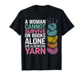 Cannot Survive Books Alone She Also T-Shirt - Minimalist Print Unisex - T-Shirt, Sweatshirt, Hoodie