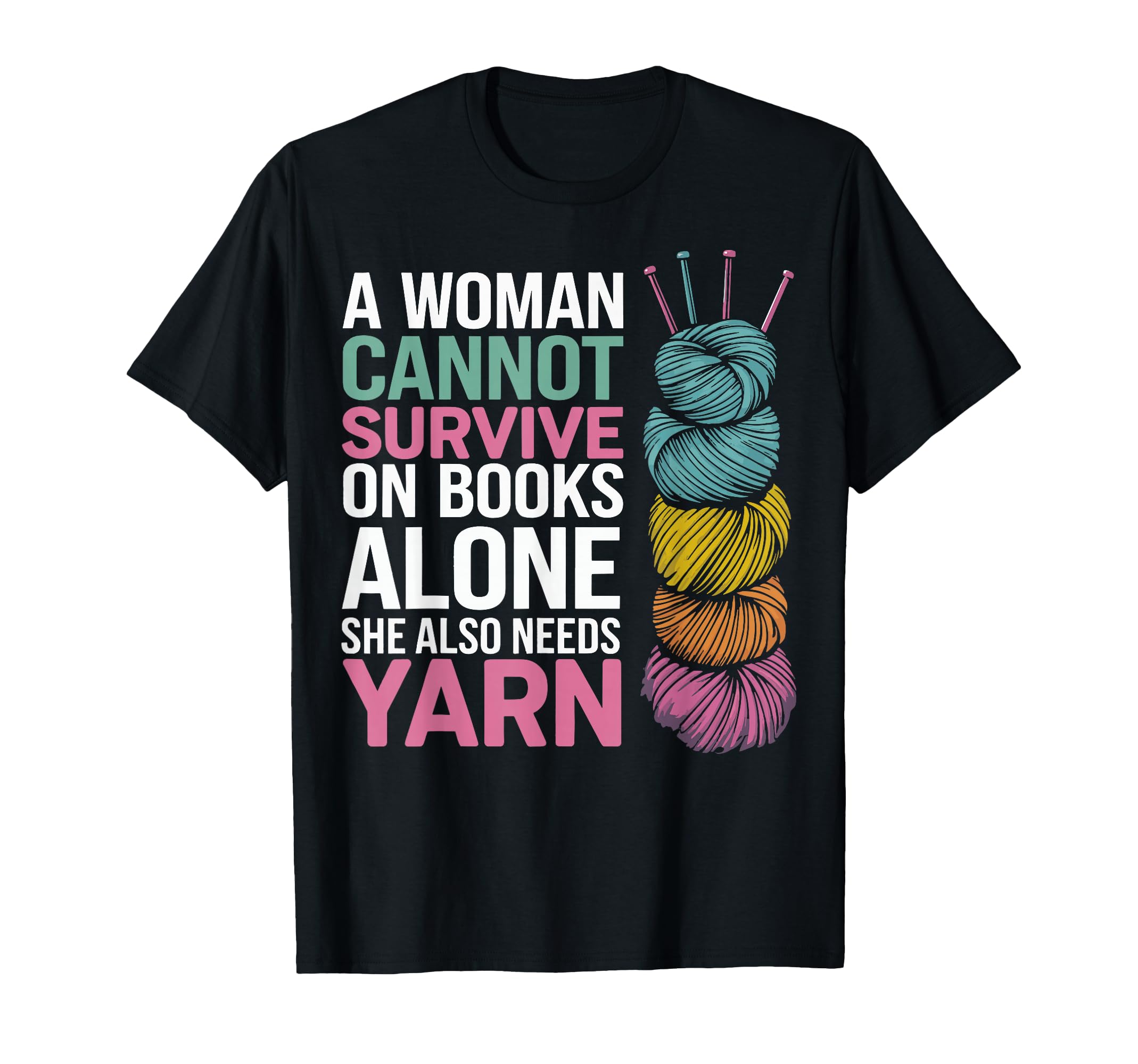 Cannot Survive Books Alone She Also T-Shirt - Minimalist Print Unisex - T-Shirt, Sweatshirt, Hoodie