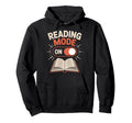 Reading Mode Book Lover Bibliophile Hoodie - Minimalist Print Men Women - T-Shirt, Sweatshirt, Hoodie