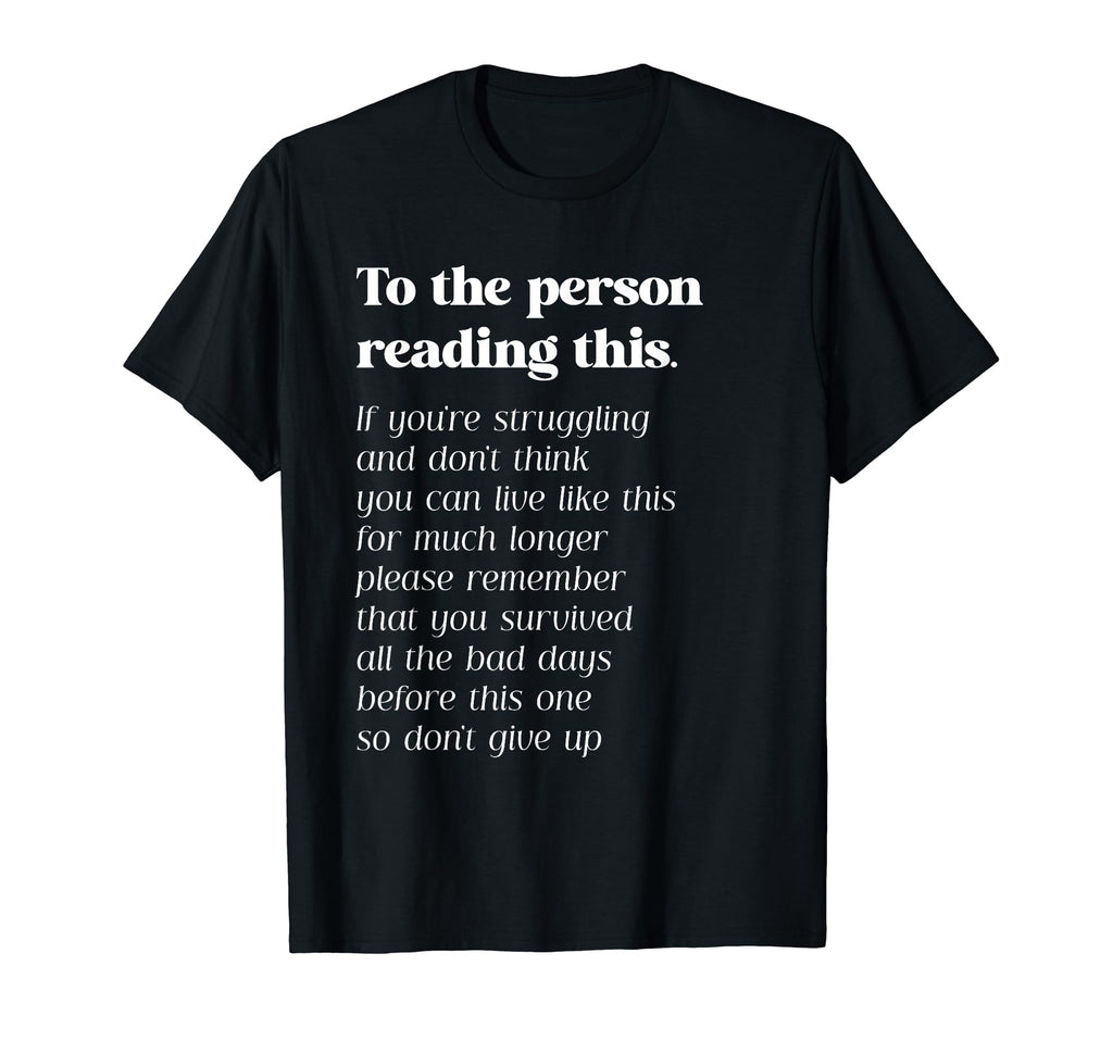To Person Reading This Be Kind T-Shirt - Fun Novelty Design Unisex - T-Shirt, Sweatshirt, Hoodie