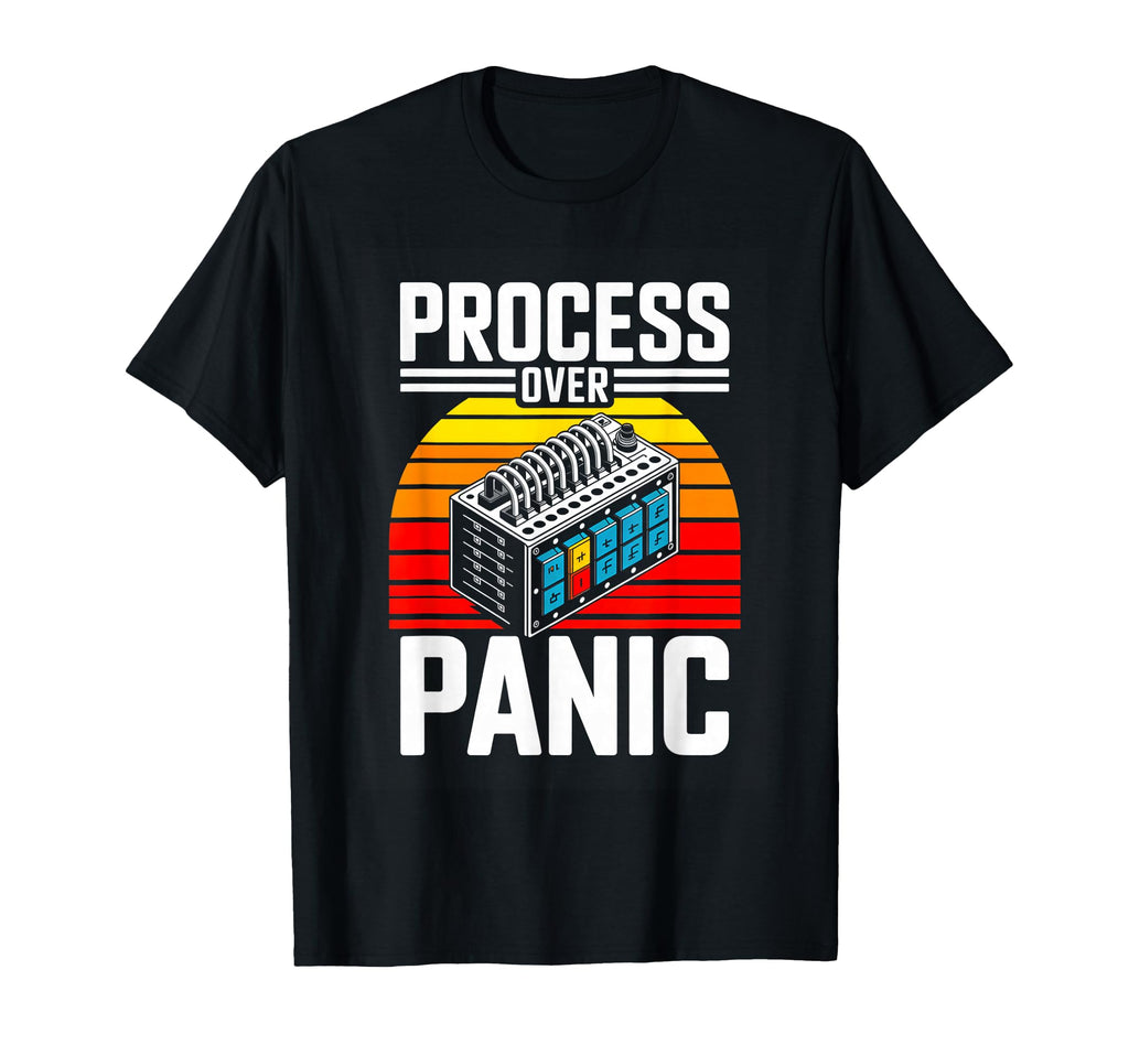 Process Over Panic Engineering T-Shirt - Streetwear Style for Adults - T-Shirt, Sweatshirt, Hoodie