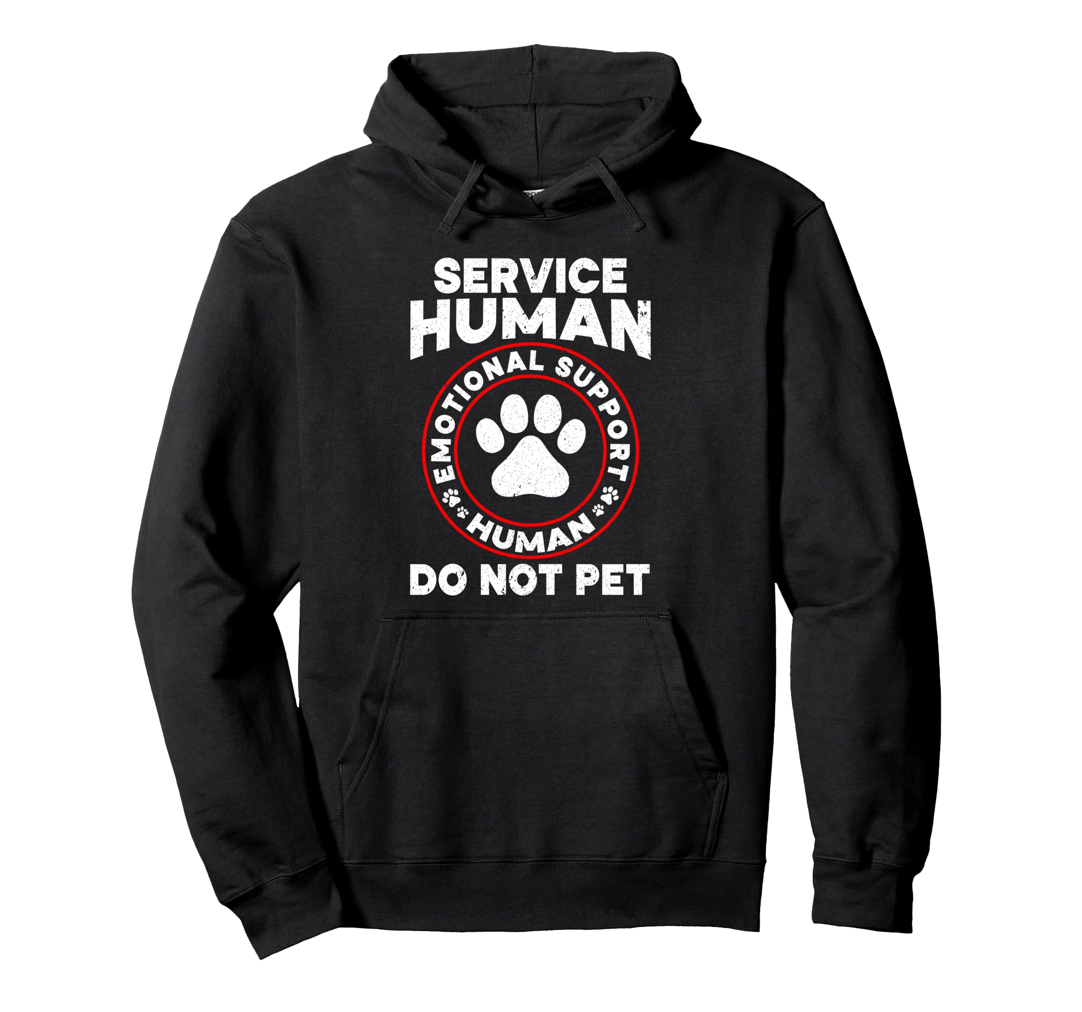 Funny Service Human Do Not Pet Hoodie - Novelty Apparel Men Women - T-Shirt, Sweatshirt, Hoodie