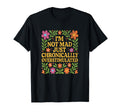 Chronically Overstimulated Floral T-Shirt - Graphic Print for Adults - T-Shirt, Sweatshirt, Hoodie