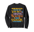 To Person Behind Me Youre Amazing Sweatshirt - Unique Graphic Men Women - T-Shirt, Sweatshirt, Hoodie