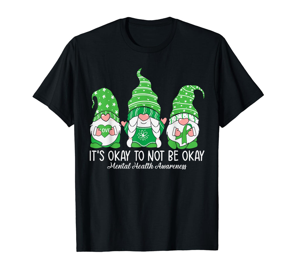 Its Okay To Not Be Okay Mental Health T-Shirt - Unique Graphic for Adults - T-Shirt, Sweatshirt, Hoodie