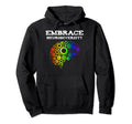 Embrace Neurodiversity Autism Adhd Hoodie - Custom Art Print Men Women - T-Shirt, Sweatshirt, Hoodie