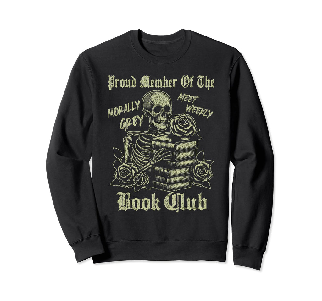 Gothic Books Reader Reading Lover Sweatshirt - Novelty Apparel Unisex - T-Shirt, Sweatshirt, Hoodie