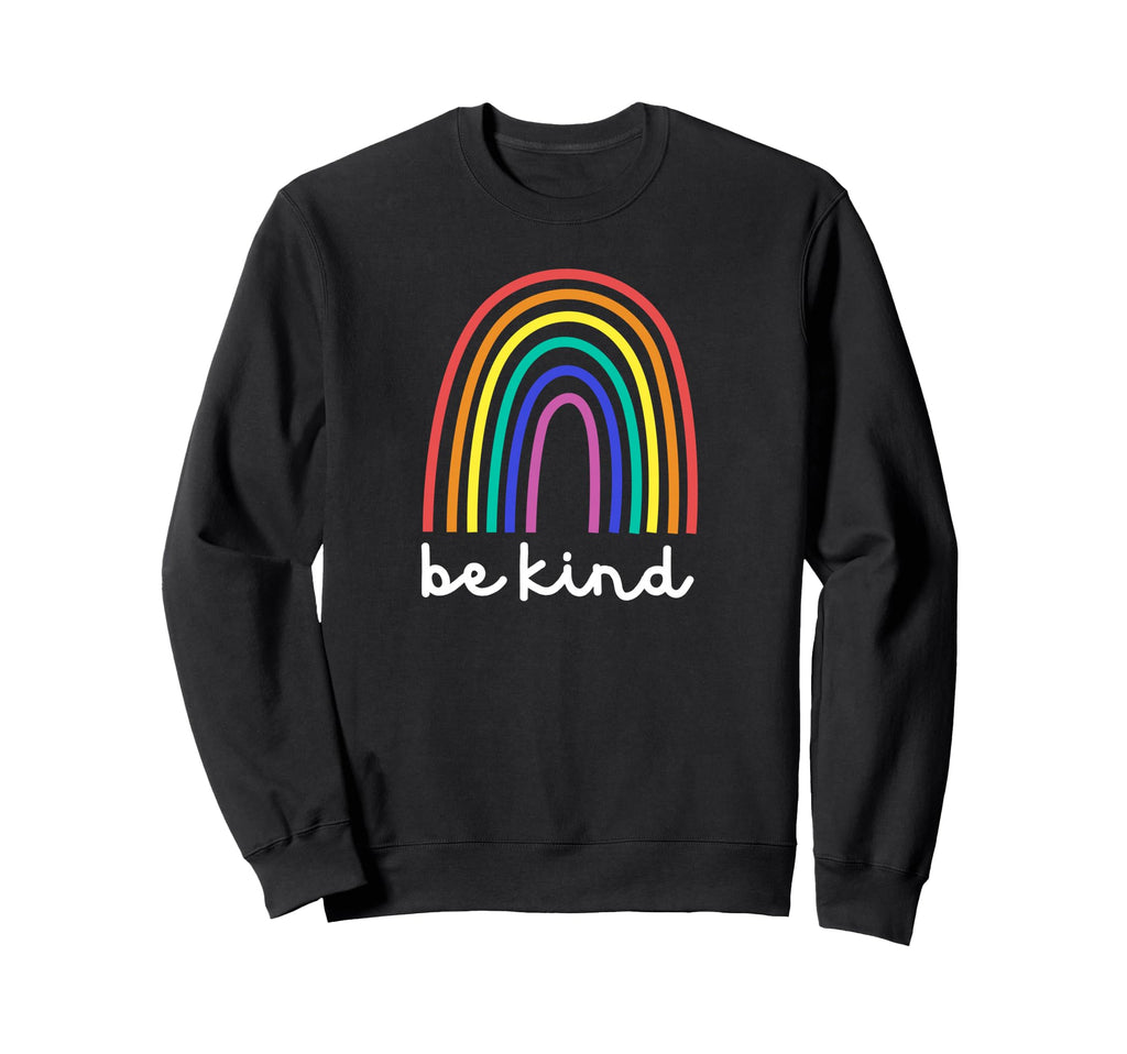 Be Kind Rainbow Happy Kindness Sweatshirt - Unique Graphic Men Women - T-Shirt, Sweatshirt, Hoodie