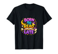 Born To Read Late Night Book Lover T-Shirt - Fun Novelty Design Men Women - T-Shirt, Sweatshirt, Hoodie
