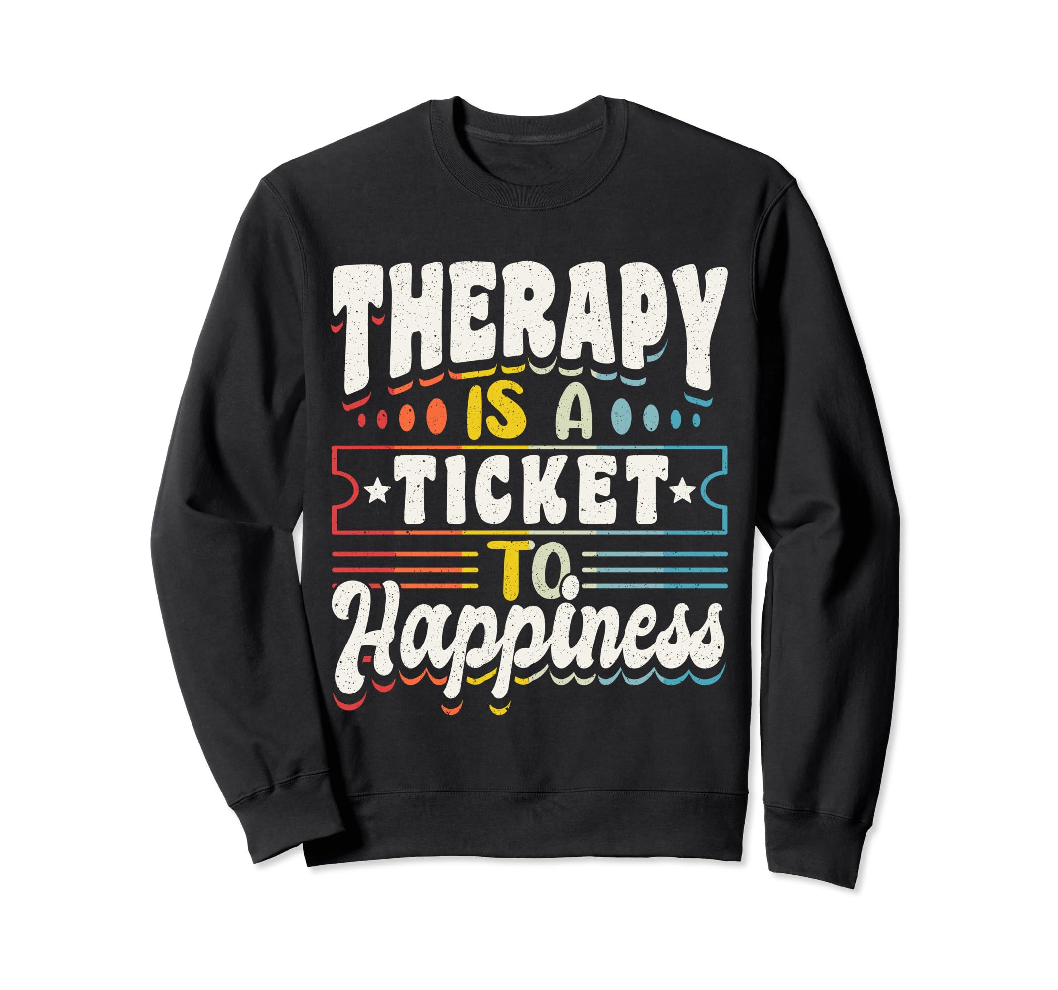 Therapy Session Support Therapy Is Sweatshirt - Novelty Apparel Men Women - T-Shirt, Sweatshirt, Hoodie