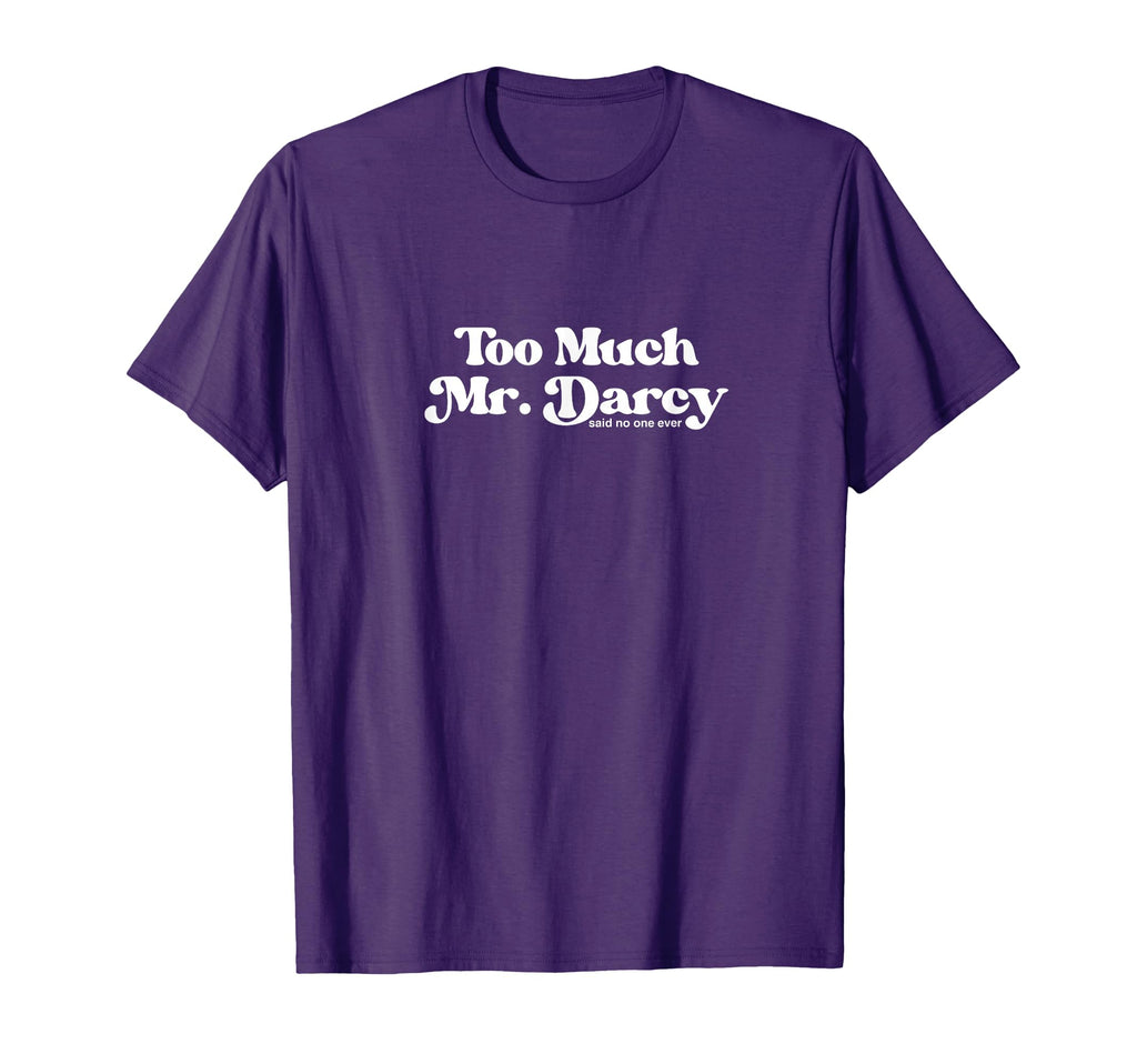 Pride And Prejudice Funny Mr Darcy T-Shirt - Trendy Graphic for Adults - T-Shirt, Sweatshirt, Hoodie