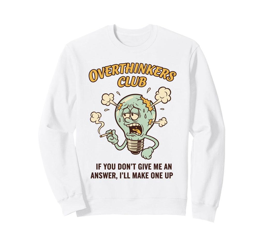 Overthinkers Club Light Bulb Sweatshirt - Custom Art Print for Adults - T-Shirt, Sweatshirt, Hoodie