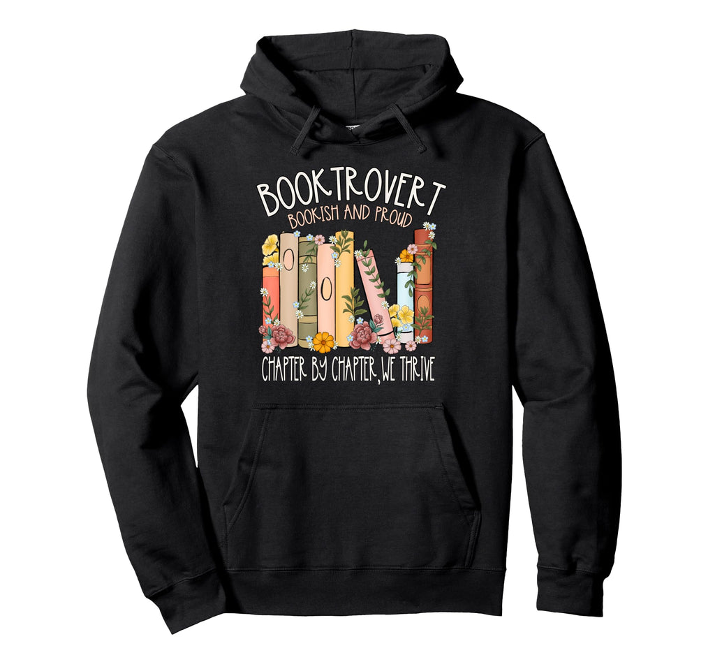 Booktrovert Bookish And Proud Book Lover Hoodie - Fun Novelty Design Unisex - T-Shirt, Sweatshirt, Hoodie