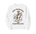 Overstimulated Cat Horse Meme Sweatshirt - Unique Graphic Men Women - T-Shirt, Sweatshirt, Hoodie