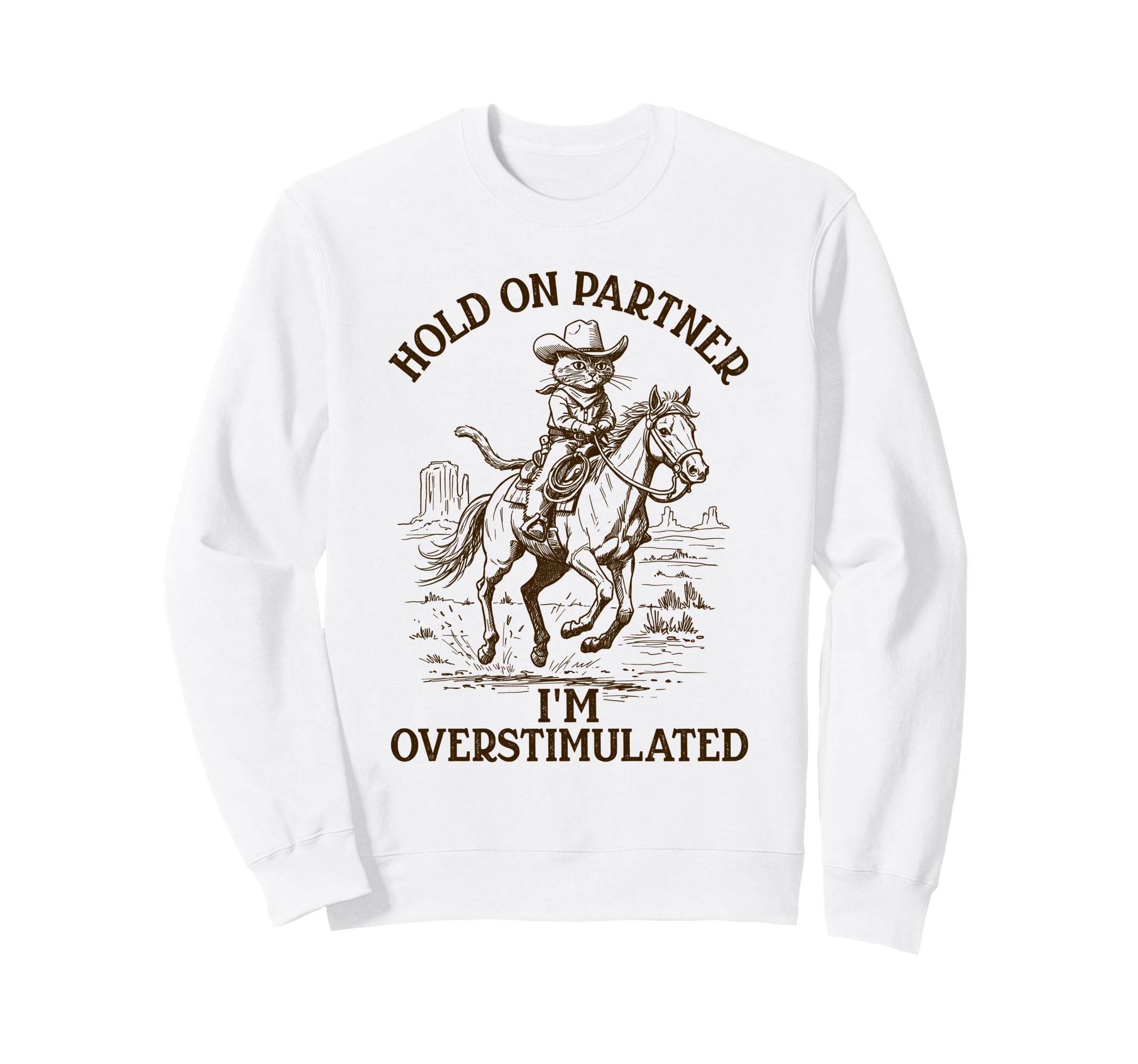 Overstimulated Cat Horse Meme Sweatshirt - Unique Graphic Men Women - T-Shirt, Sweatshirt, Hoodie
