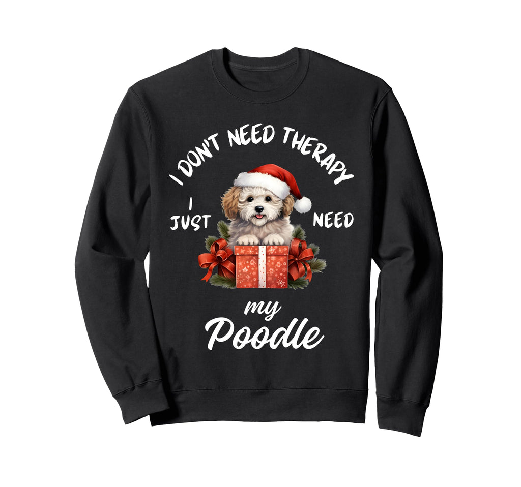 Poodle Dog Lover I Just Need My Sweatshirt - Aesthetic Graphic for Adults - T-Shirt, Sweatshirt, Hoodie