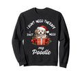 Poodle Dog Lover I Just Need My Sweatshirt - Aesthetic Graphic for Adults - T-Shirt, Sweatshirt, Hoodie